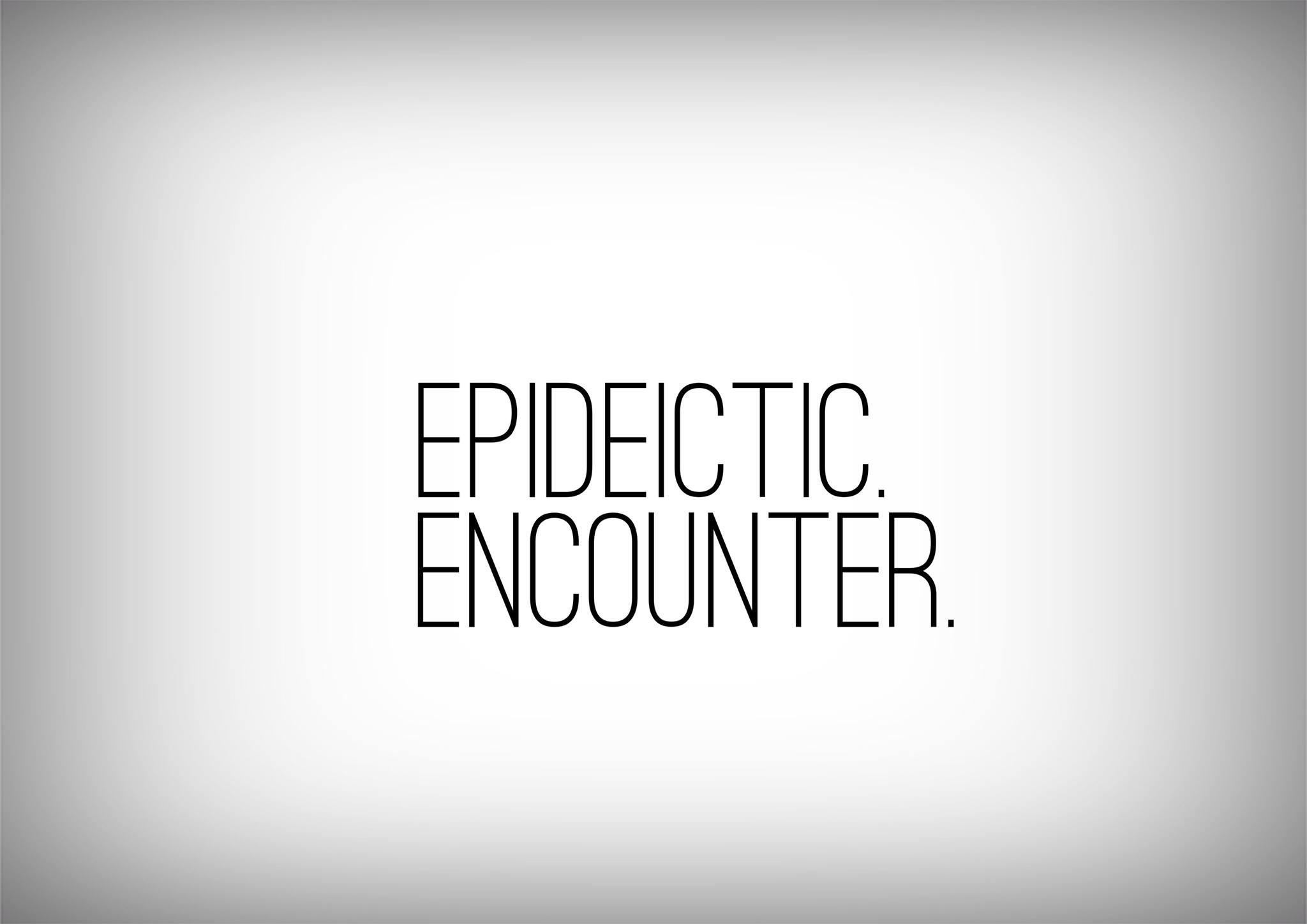 Epideictic Encounter